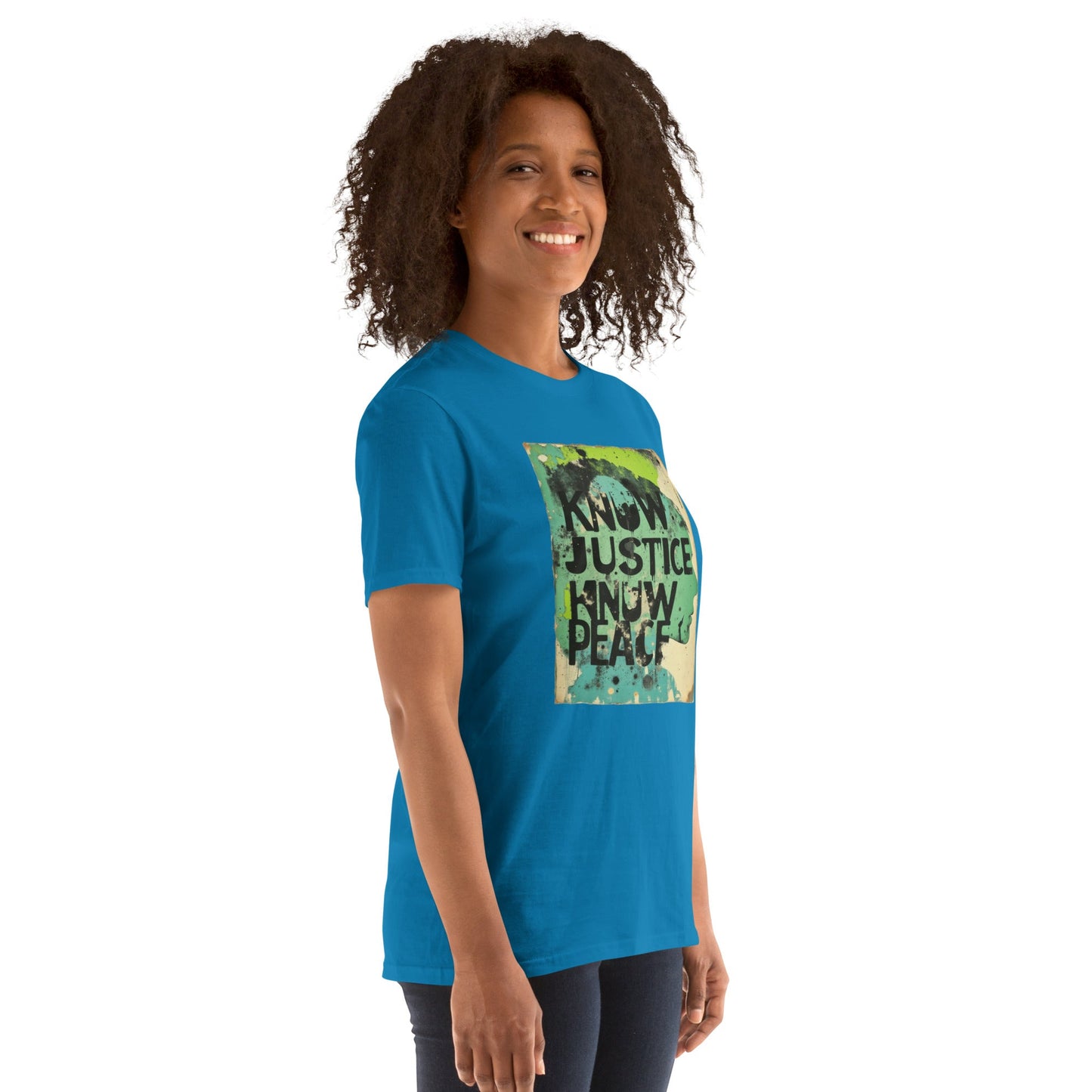 Know Justice Know Peace - Unisex T-Shirt - Souled Out World