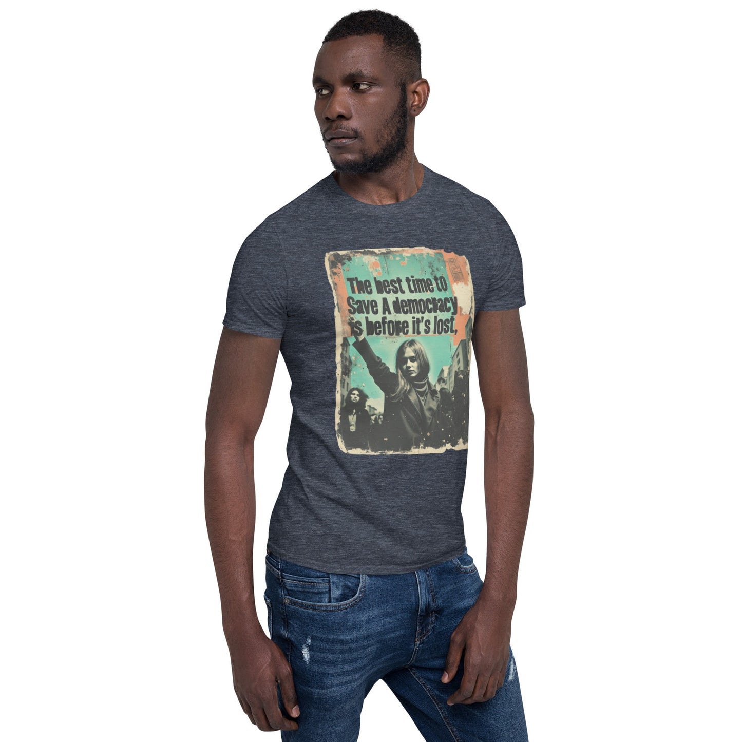 Save Democracy - Unisex T-Shirt - Souled Out World