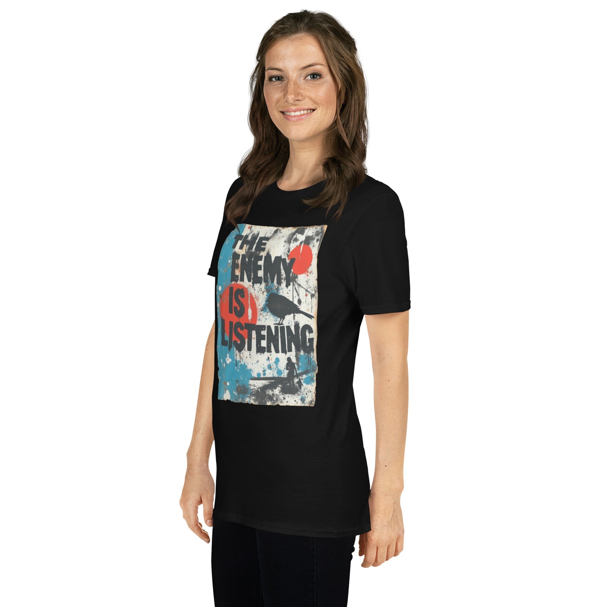 The Enemy Is Listening - Unisex T-Shirt - Souled Out World