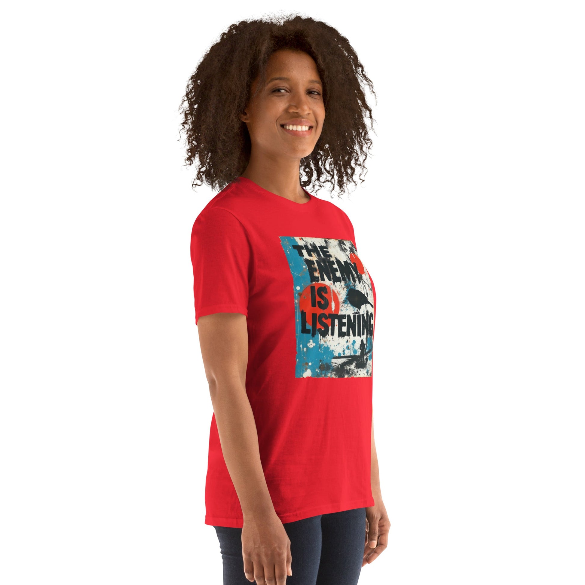The Enemy Is Listening - Unisex T-Shirt - Souled Out World