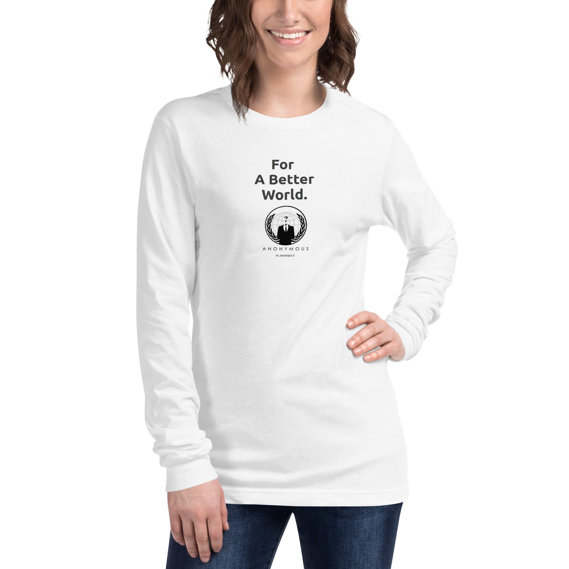 For a Better World - Unisex Long Sleeve Tee - Souled Out World