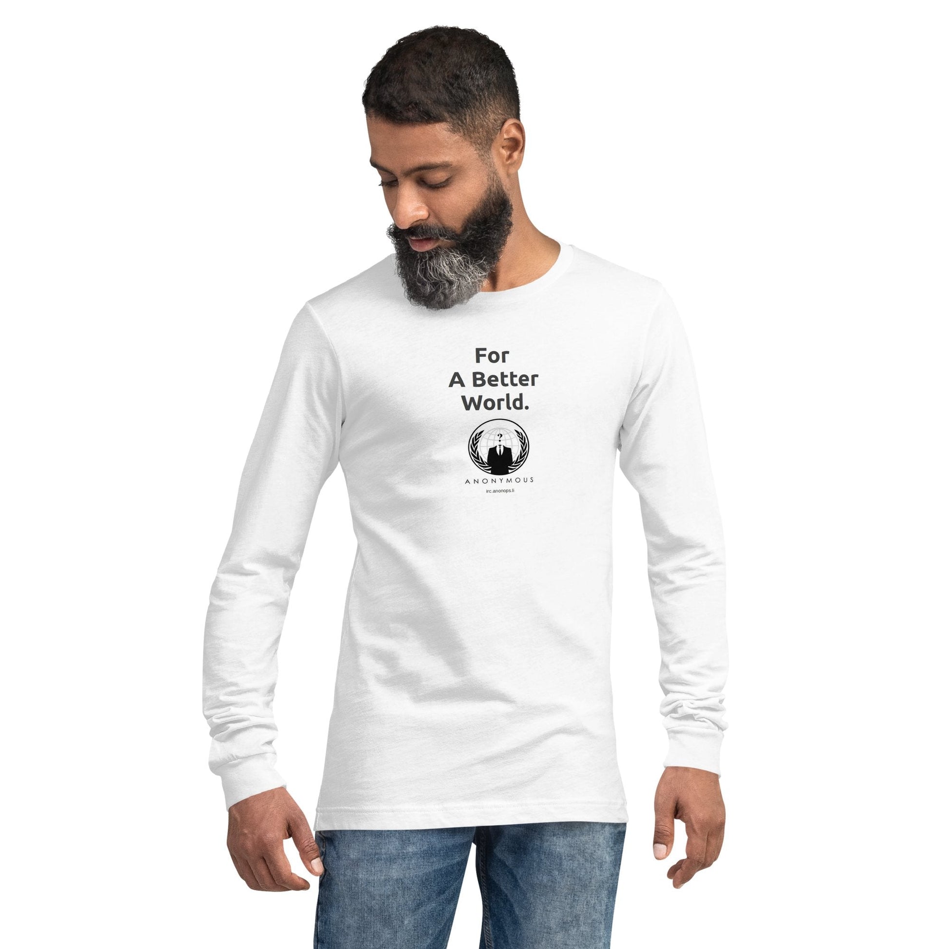 For a Better World - Unisex Long Sleeve Tee - Souled Out World